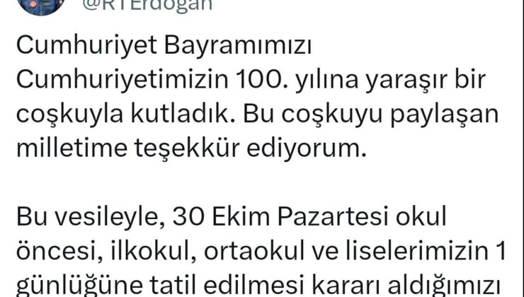 CUMHURBAŞKANINDAN ÇOCUKLARA JEST “OKULLAR 30 EKİM PAZARTESİ TATİL”